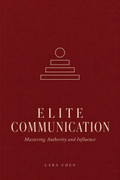 Elite Communication: Mastering Authority & Influence